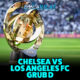 banner Chelsea piala dunia antarklub 2025 bolakilat