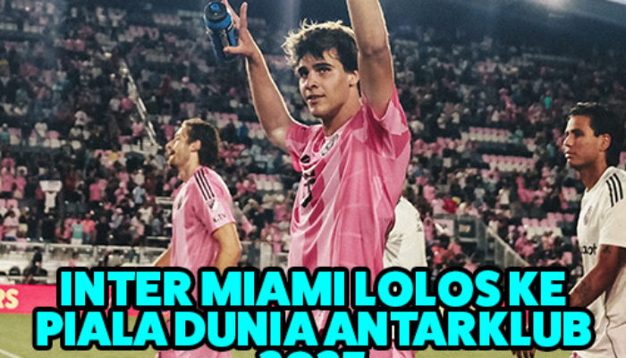 Inter Miami Lolos ke Piala Dunia Antarklub 2025