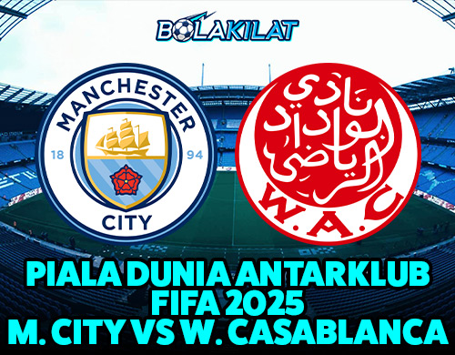 banner Piala Dunia Manchester City vs Wydad casablanca bolakilat