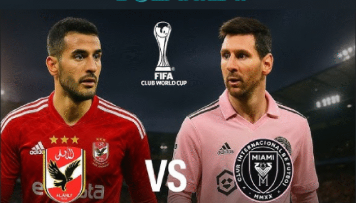 Pertandingan Pembuka Al Ahly VS Inter Miami